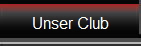 Unser Club